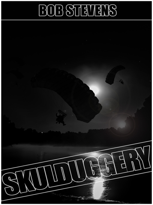 Title details for Skulduggery by Bob Stevens - Available